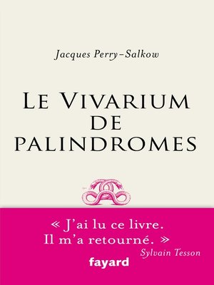 cover image of Le Vivarium de palindromes